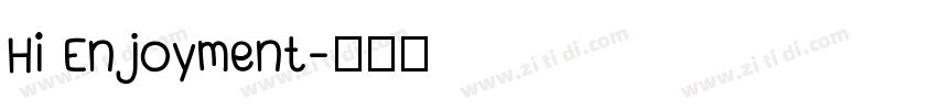 Hi Enjoyment字体转换